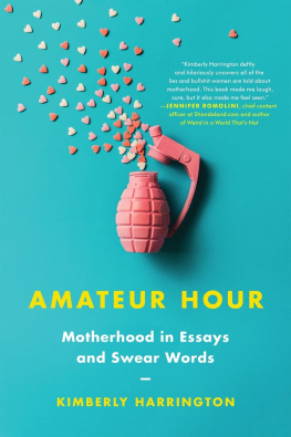 Harrington Amateur Hour: Motherhood in Essays and Swear Words