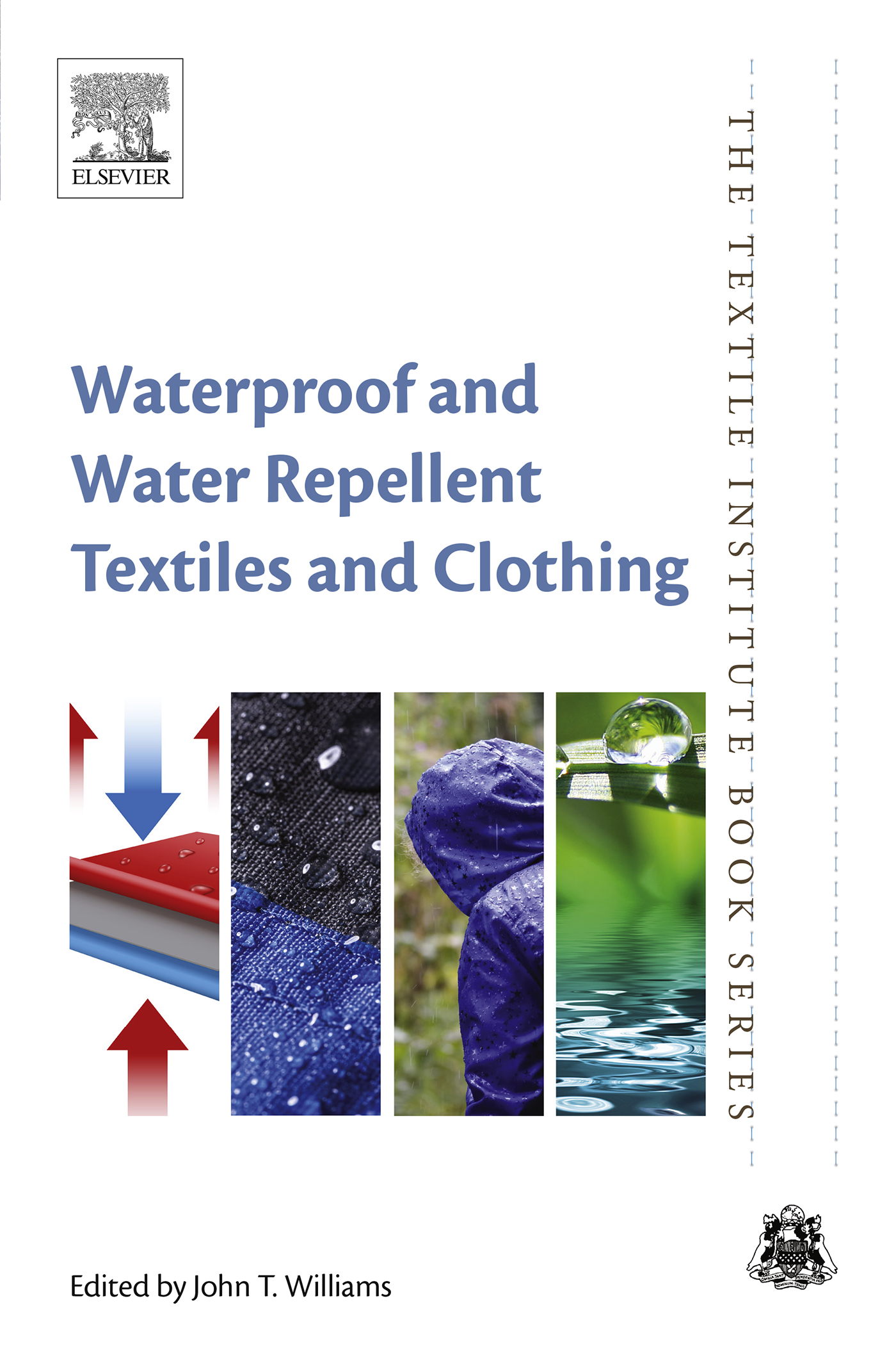 Waterproof and Water Repellent Textiles and Clothing First Edition John - photo 1