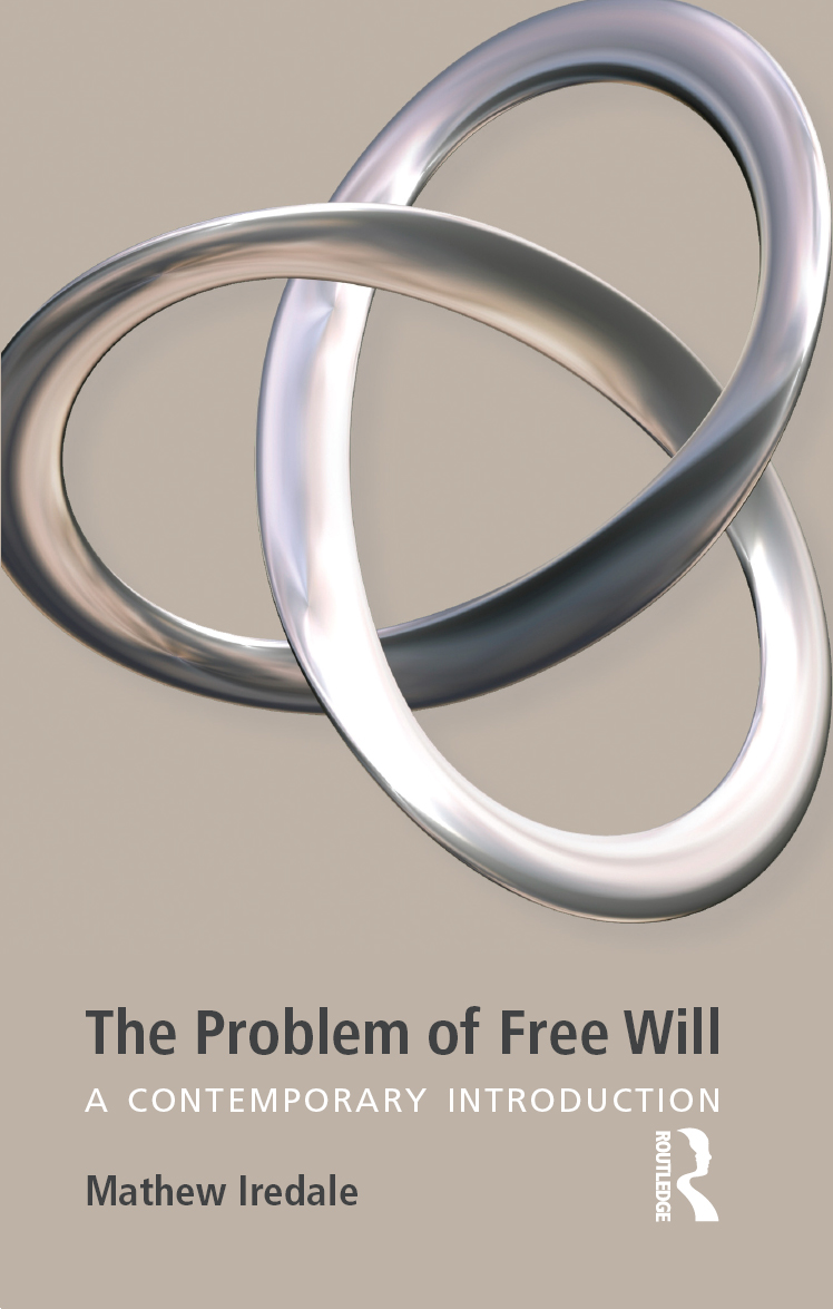 The Problem of Free Will A Contemporary Introduction - image 1