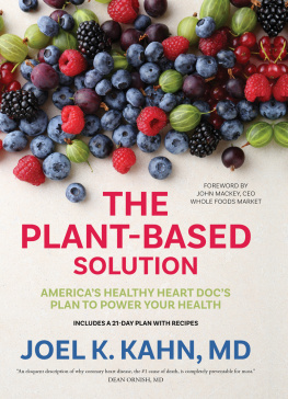 Joel K. Kahn - The Plant-Based Solution: America’s Healthy Heart Doc’s Plan to Power Your Health