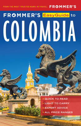 Nicholas Gill - Frommer’s EasyGuide to Colombia