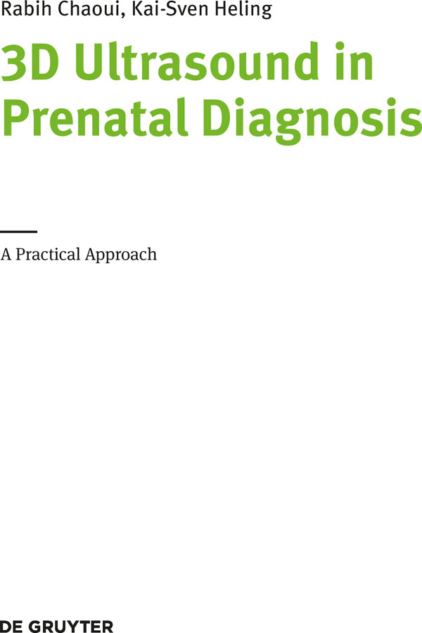 Prof Dr med Rabih Chaoui PD Dr med Kai-Sven Heling Prenatal Diagnosis - photo 2