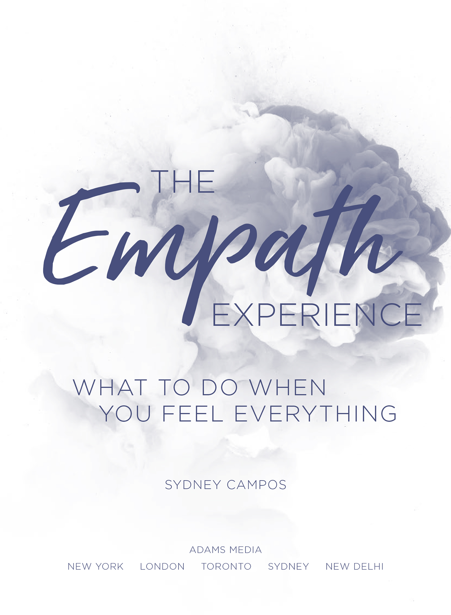 The Empath Experience What to Do When You Feel Everything - image 2