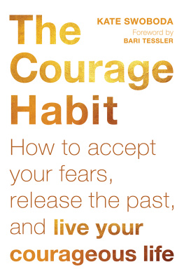 Kate Swoboda The Courage Habit