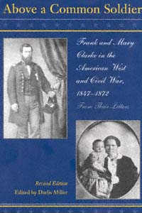 title Above a Common Soldier Frank and Mary Clarke in the American West - photo 1
