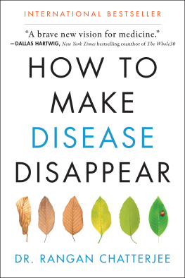 Rangan Chatterjee - How to Make Disease Disappear