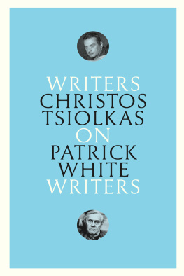 Christos Tsiolkas - On Patrick White