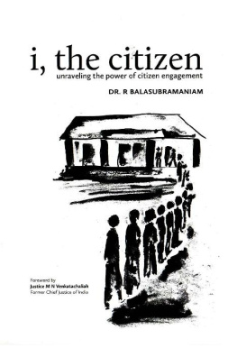 R. Balasubramaniam - I, the citizen: unraveling the power of citizen engagement