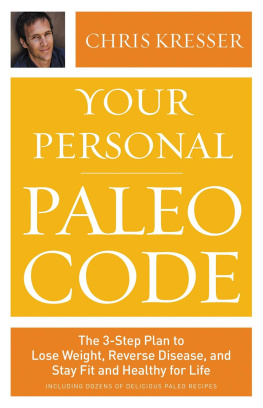 Chris Kresser Your Personal Paleo Code