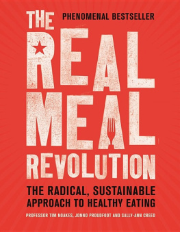 Tim Noakes - The Real Meal Revolution: The Radical, Sustainable Approach to Healthy Eating