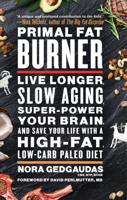 Nora Gedgaudas - Primal Fat Burner: Live Longer