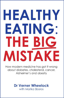 Verner Wheelock Healthy Eating: The Big Mistake