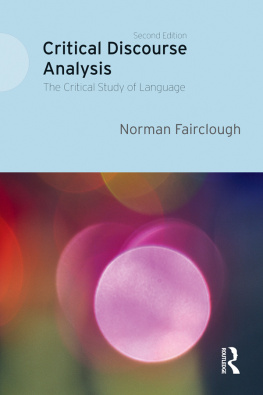 Norman Fairclough Critical Discourse Analysis: The Critical Study of Language