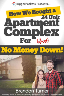 Brandon Turner - How We Bought a 24-Unit Apartment Building for (Almost) No Money Down: A BiggerPockets QuickTip Book