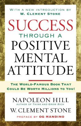 Napoleon Hill - Success Through A Positive Mental Attitude