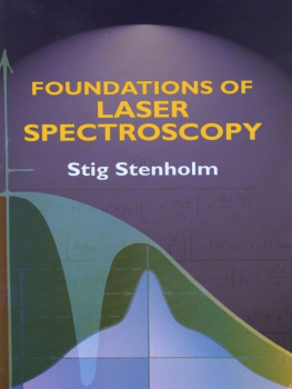 Stig Stenholm - Foundations of Laser Spectroscopy