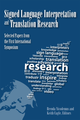 Brenda Nicodemus - Signed Language Interpretation and Translation Research Selected Papers from the First International Symposium