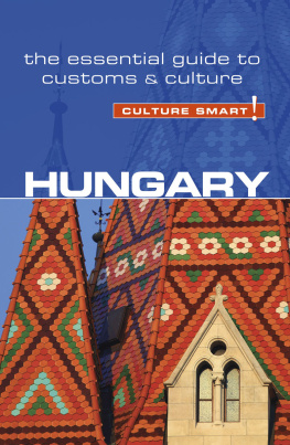 Eddy Kester - Hungary - Culture Smart!: The Essential Guide to Customs & Culture