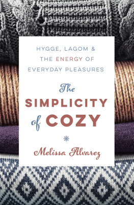 Melissa Alvarez - The Simplicity of Cozy: Hygge, Lagom & the Energy of Everyday Pleasures