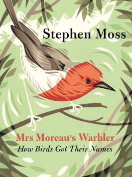 Stephen Moss - Mrs Moreau’s Warbler: How Birds Got Their Names