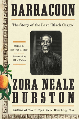 Zora Neale Hurston - Barracoon: The Story of the Last Black Cargo