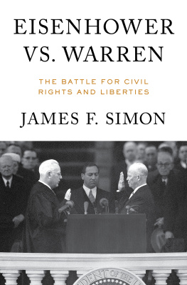 James F. Simon Eisenhower vs. Warren: The Battle for Civil Rights and Liberties