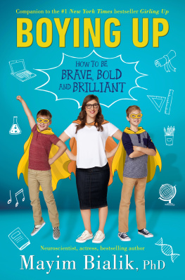 Mayim Bialik - Boying Up: How to Be Brave, Bold and Brilliant