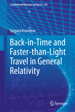 Serguei Krasnikov - Back-in-Time and Faster-than-Light Travel in General Relativity