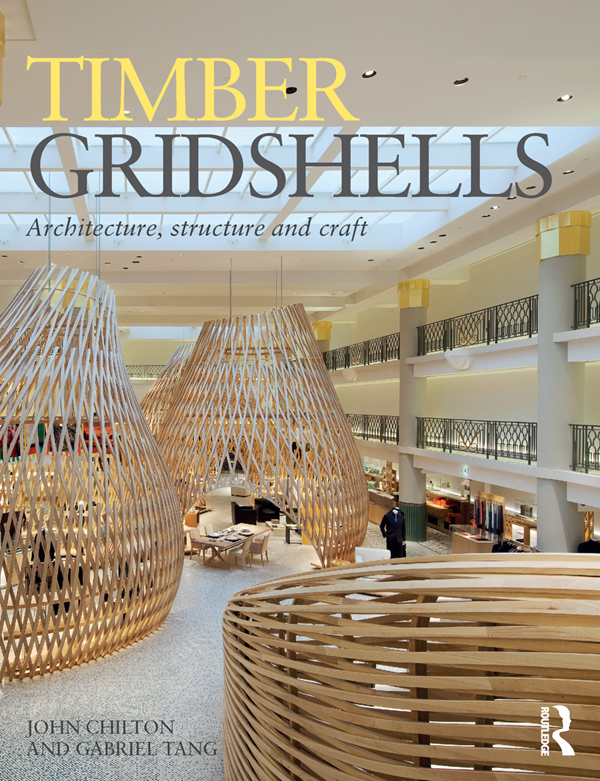 TIMBER GRIDSHELLS THROUGHOUT history people have constructed simple timber - photo 1