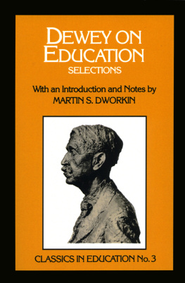 John Dewey - Dewey on Education