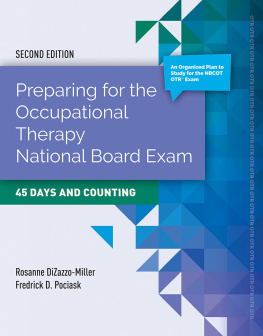 Rosanne DiZazzo-Miller Preparing for the Occupational Therapy National Board Exam