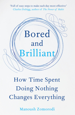 Manoush Zomorodi - Bored and brilliant: how time spent doing nothing changes everything