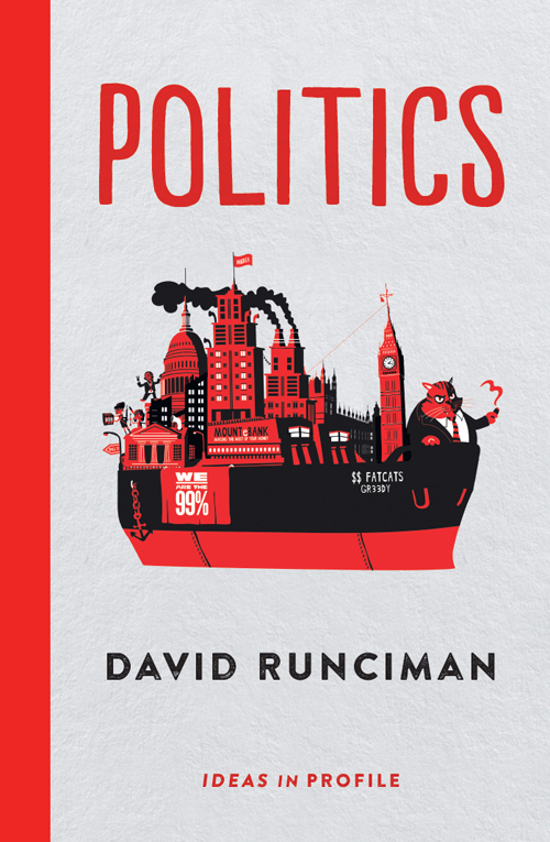 POLITICS ALSO BY DAVID RUNCIMAN Pluralism and the Personality of the State The - photo 1