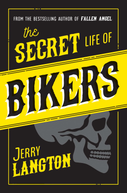 Jerry Langton The Secret Life Of Bikers