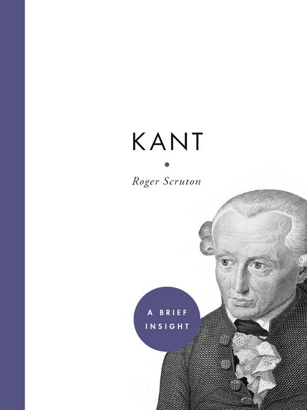 Immanuel Kant 17241804 KANT Roger Scruton - photo 1