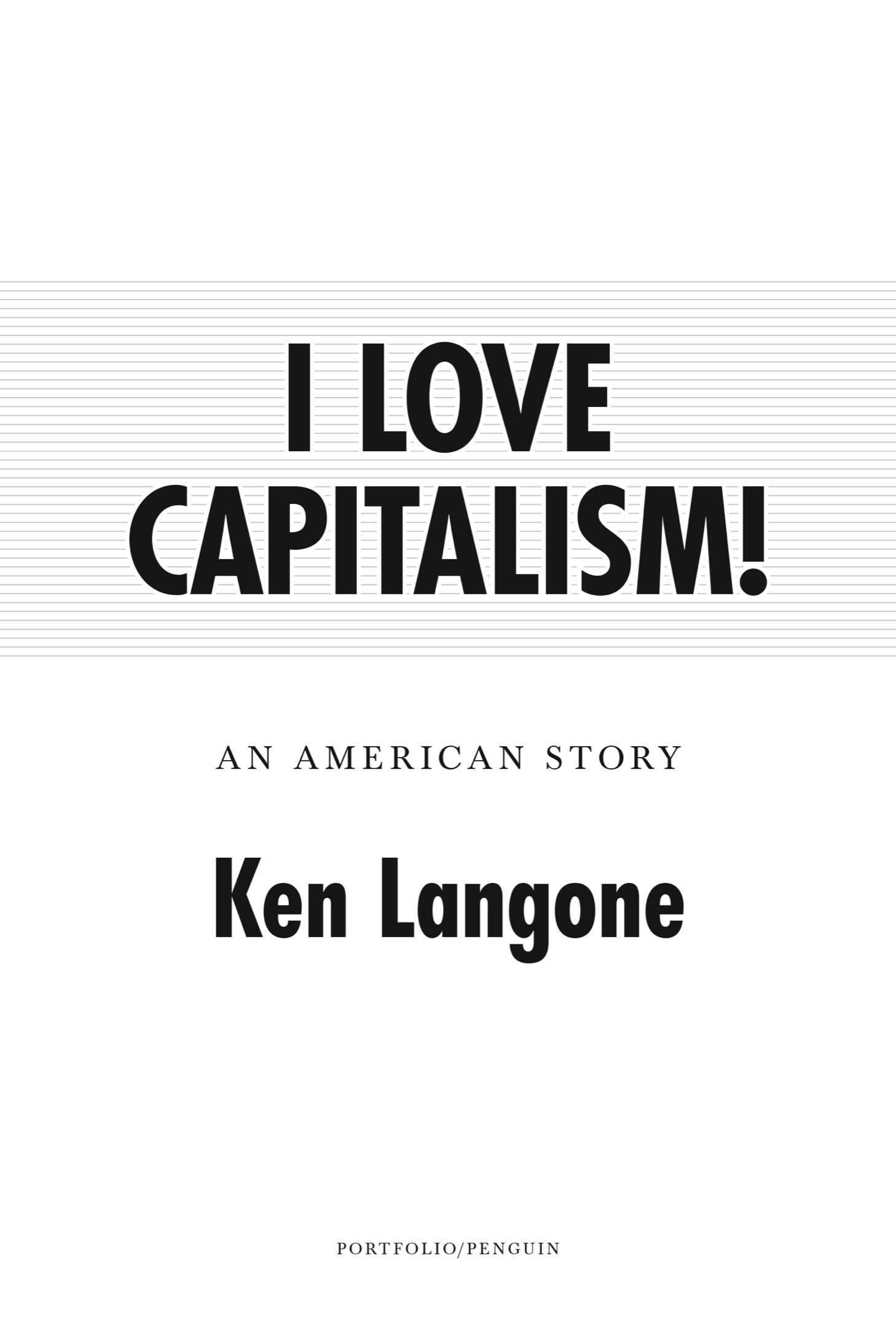 I Love Capitalism An American Story - image 2