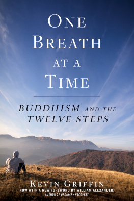 Kevin Griffin - One Breath at a Time: Buddhism and the Twelve Steps