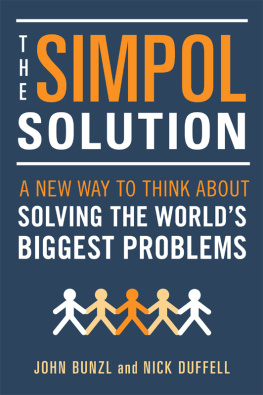 John Bunzl The SIMPOL Solution: A New Way to Think about Solving the World’s Biggest Problems