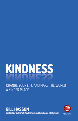 Gill Hasson - Kindness: Change Your Life and Make the World a Kinder Place