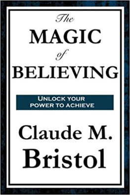 Claude M. Bristol - The Magic of Believing