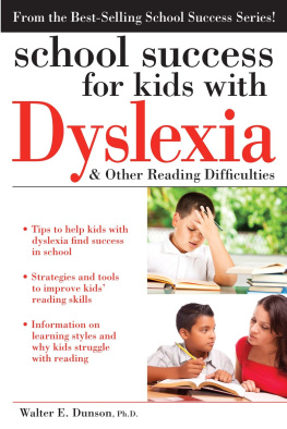 Walter Dunson - School Success for Kids with Dyslexia and Other Reading Difficulties