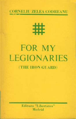 Corneliu Zelea Codreanu - For My Legionaries