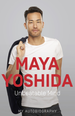 Maya Yoshida - Unbeatable Mind