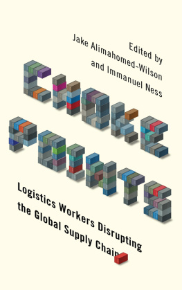 Jake Alimahomed-Wilson - Choke Points: Logistics Workers Disrupting the Global Supply Chain