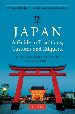 Boye Lafayette De Mente Japan: A Guide to Traditions, Customs and Etiquette: Kata as the Key to Understanding the Japanese