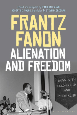 Frantz Fanon - Alienation and Freedom