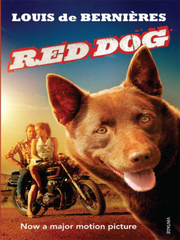 Louis de Bernières Red Dog