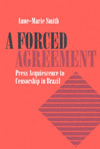 title A Forced Agreement Press Acquiescence to Censorship in Brazil Pitt - photo 1