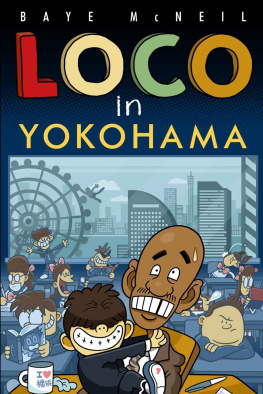 Baye McNeil - Loco in Yokohama