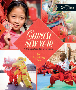 Jen Sookfong Lee - Chinese New Year: A Celebration for Everyone